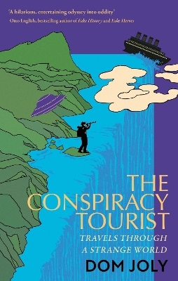 The Conspiracy Tourist - Dom Joly
