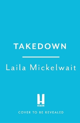 Takedown - Laila Mickelwait