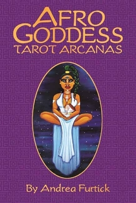 Afro Goddess Tarot Arcanas - Andrea Furtick