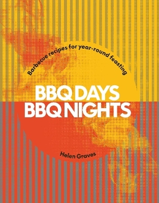 BBQ Days, BBQ Nights - Helen Graves