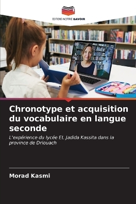 Chronotype et acquisition du vocabulaire en langue seconde - Morad Kasmi