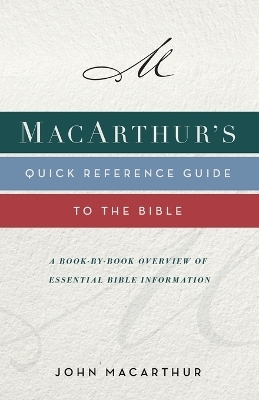 MacArthur's Quick Reference Guide to the Bible - John F. MacArthur