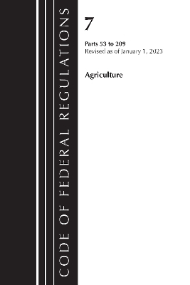 Code of Federal Regulations, Title 07 Agriculture 53-209, Revised as of January 1, 2023 -  Office of The Federal Register (U.S.)