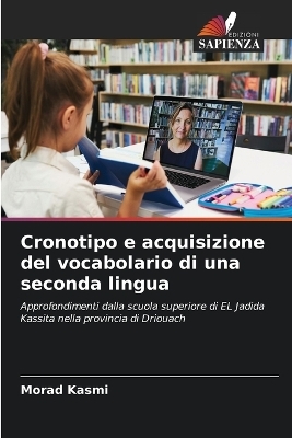 Cronotipo e acquisizione del vocabolario di una seconda lingua - Morad Kasmi