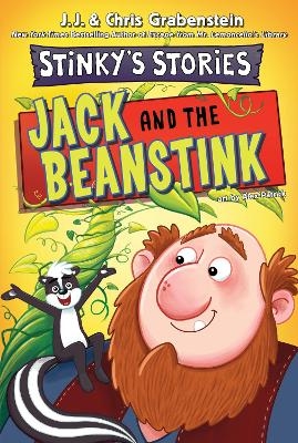 Stinky's Stories #2: Jack and the Beanstink - Chris Grabenstein, J.J. Grabenstein