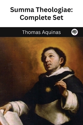 The Summa Theologica of St. Thomas Aquinas - Thomas Aquinas