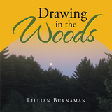 Drawing in the Woods -  Lillian Burnaman