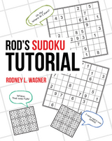 Rod'S Sudoku Tutorial -  Rodney L. Wagner