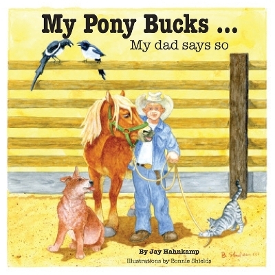 My Pony Bucks - Jay Hahnkamp