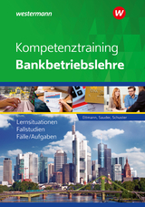 Kompetenztraining Bankbetriebslehre - Ettmann, Bernhard; Schuster, Jan; Sauder, Sören