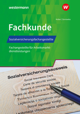 Sozialversicherungsfachangestellte/Fachangestellte für Arbeitsmarktdienstleistungen - Zarnowka, Barbara; Kober, Martina