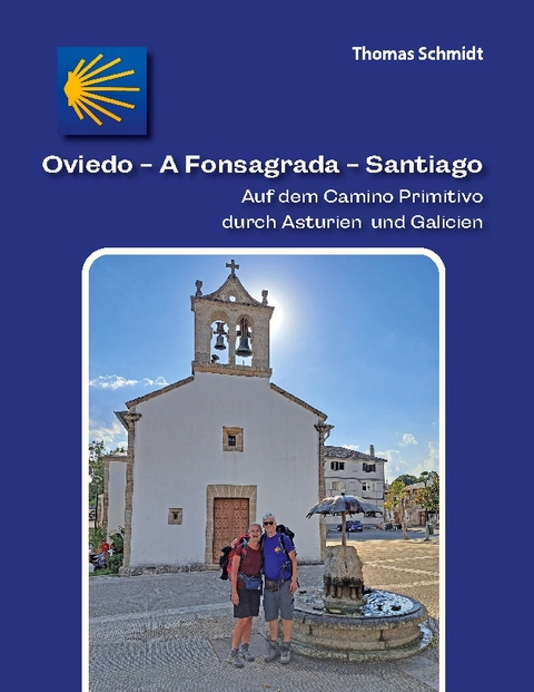 Oviedo - A Fonsagrada - Santiago - Thomas Schmidt