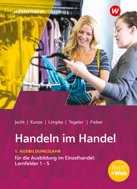 Handeln im Handel - Marcel Kunze, Hans Jecht, Peter Limpke