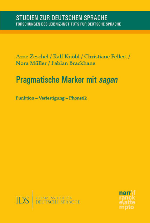 Pragmatische Marker mit sagen - Arne Zeschel, Ralf Knöbl, Christiane Fellert, Nora Müller, Fabian Brackhane