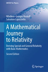 A Mathematical Journey to Relativity - Boskoff, Wladimir-Georges; Capozziello, Salvatore