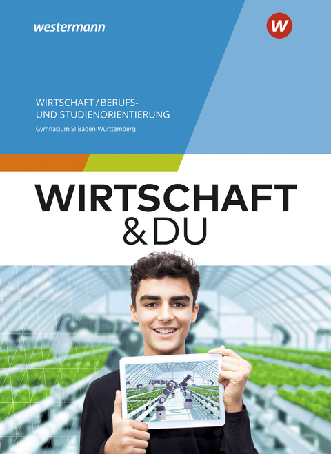 Wirtschaft und DU - Ausgabe 2024 für Baden-Württemberg - Gideon Maier, Gerhard Altmann, Franziska Wiedenmann-Petri, Gisela Boss, Beate Thull, Ulrich Göser