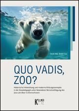 Quo vadis, Zoo? - Sabine Bartel