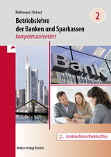 Betriebslehre der Banken und Sparkassen - - Jürgen Mühlmeyer, Willi Richard