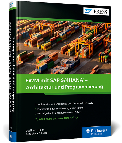 EWM mit SAP S/4HANA – Architektur und Programmierung - Peter Zoellner, Robert Halm, Daniela Schapler, Karen Schulze