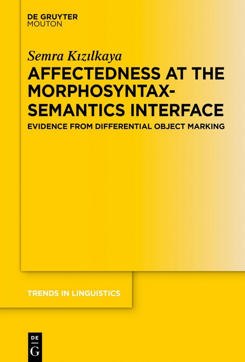 Affectedness at the Morphosyntax-Semantics Interface - Semra Kızılkaya