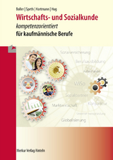 Wirtschafts- und Sozialkunde - kompetenzorientiert - Boller, Eberhard; Speth, Hermann; Hartmann, Gernot; Hug, Hartmut