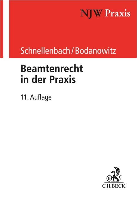 Beamtenrecht in der Praxis - Helmut Schnellenbach, Jan Bodanowitz