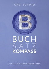 Buchsatz-Kompass - Gabi Schmid