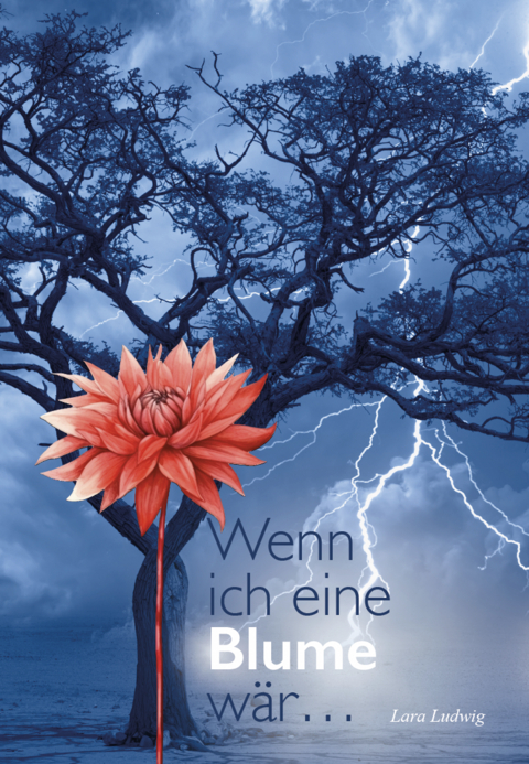 Wenn ich eine Blume wär... - Lara Ludwig