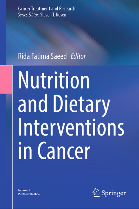 Nutrition and Dietary Interventions in Cancer - 