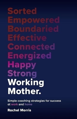 Working Mother - Rachel Morris