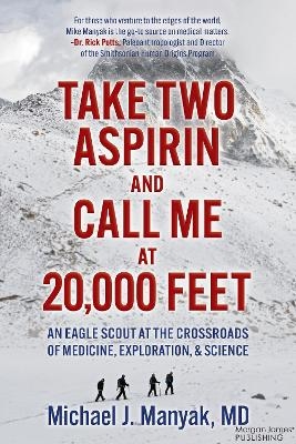 Take Two Aspirin and Call Me at 20,000 Feet - Michael J. Manyak