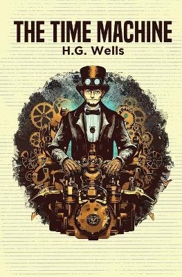 The Time Machine - H G Wells