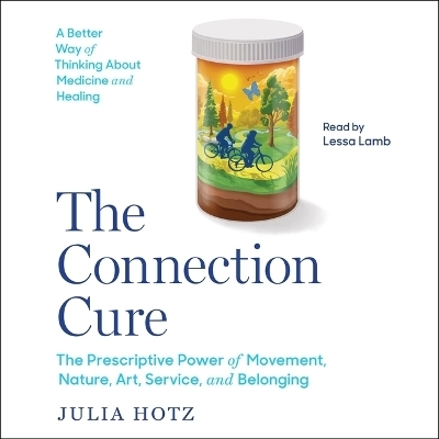 The Connection Cure - Julia Hotz