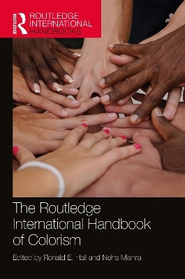 The Routledge International Handbook of Colorism - 
