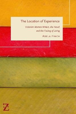 The Location of Experience - Adela Pinch