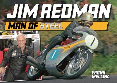 Jim Redman - Man of Steel - Frank Melling