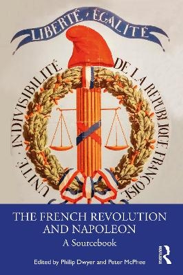 The French Revolution and Napoleon - 