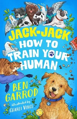 Jack-Jack, How to Train Your Human - Ben Garrod