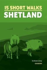 Short Walks on the Shetland Islands - Graham Uney