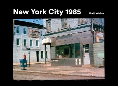 New York City 1985 - Matt Weber