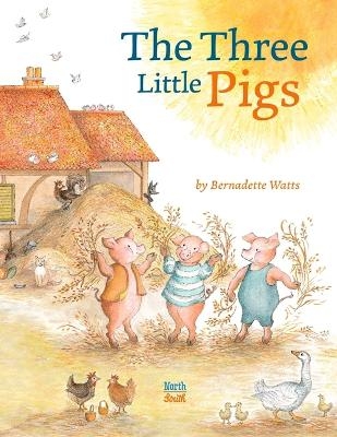 The Three Little Pigs - Bernadette Watts