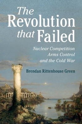 The Revolution that Failed - Brendan Rittenhouse Green