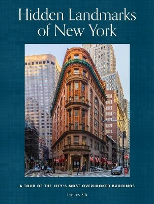 Hidden Landmarks of New York - Tommy Silk