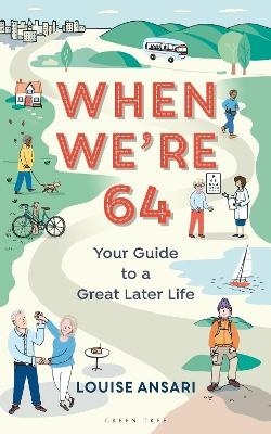 When We're 64 - Louise Ansari