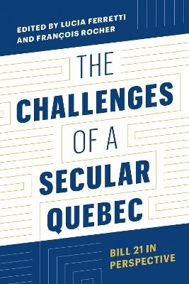 The Challenges of a Secular Quebec - 