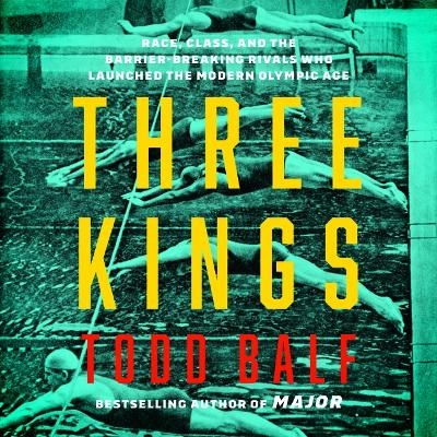 Three Kings - Todd Balf