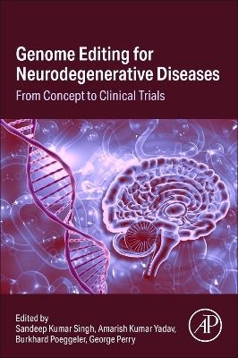 Genome Editing for Neurodegenerative Diseases - 