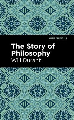 The Story of Philosophy - Will Durant