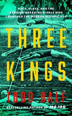 Three Kings - Todd Balf