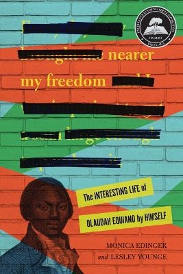 Nearer My Freedom - Monica Edinger, Lesley Younge